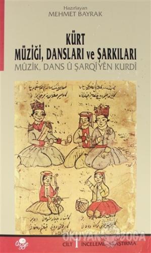 Kürt Müziği Dansları ve Şarkıları Cilt: 1 - Mehmet Bayrak - Öz-Ge Yayı