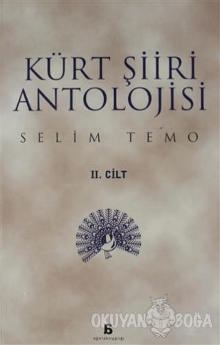 Kürt Şiiri Antolojisi Cilt: 2 - Selim Temo - Agora Kitaplığı