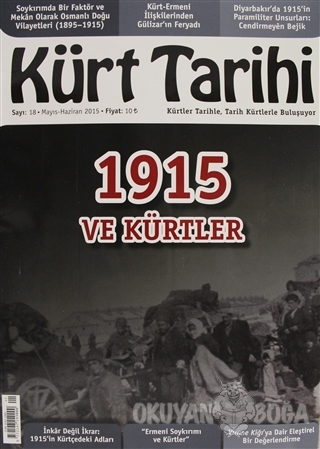 Kürt Tarihi Dergisi Sayı: 18 Mayıs - Haziran 2015 - Kolektif - Kürt Ta