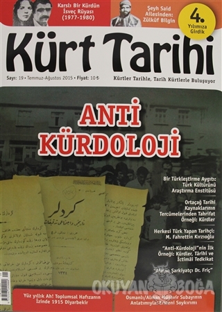 Kürt Tarihi Dergisi Sayı: 19 Temmuz - Ağustos 2015 - Kolektif - Kürt T