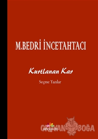 Kurtlanan Kar - Mehmet Bedri İncetahtacı - Mevsimler Kitap