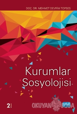 Kurumlar Sosyolojisi - Mehmet Devrim Topses - Nobel Akademik Yayıncılı