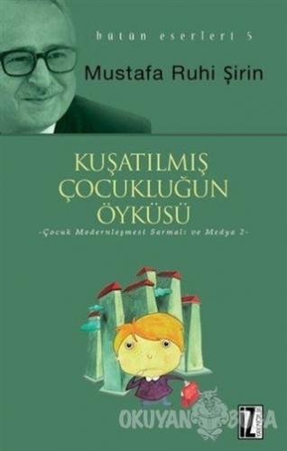 Kuşatılmış Çocukluğun Öyküsü