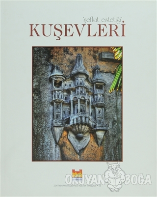 Kuşevleri (Ciltli) - Kolektif - Zeytinburnu Belediyesi Kültür Yayınlar