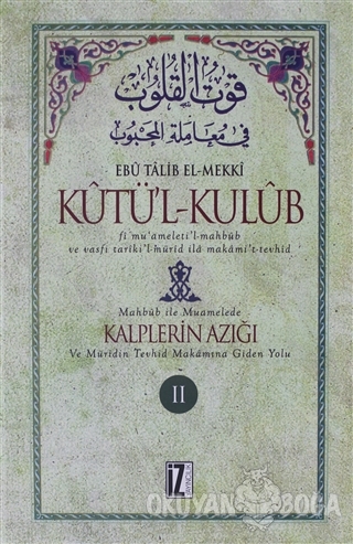 Kutü'l-Kulub Kalplerin Azığı 2 (Ciltli) - Ebu Talib El-Mekki - İz Yayı