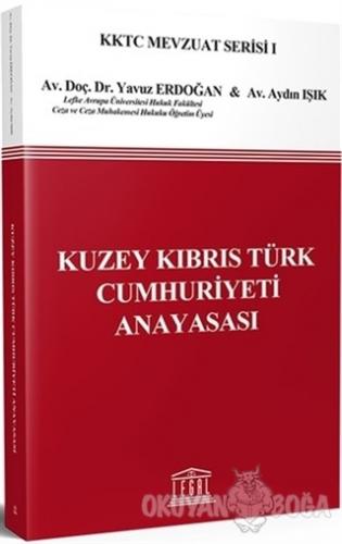 Kuzey Kıbrıs Türk Cumhuriyeti Anayasası - Aydın Işık - Legal Yayıncılı