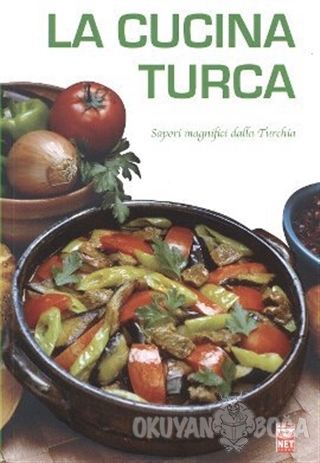 La Cucina Turca - İnci Kut - Net Turistik Yayınları