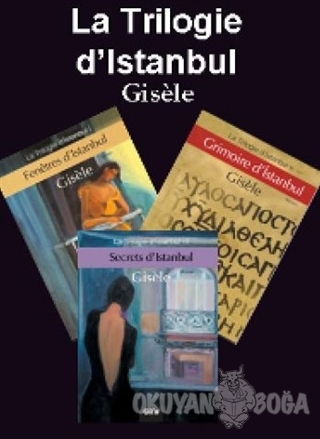La Trilogie d'İstanbul - Gisele - Gita Yayınları