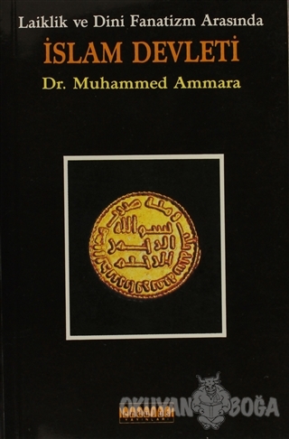 Laiklik ve Dini Fanatizm Arasında İslam Devleti - Muhammed Ammara - En