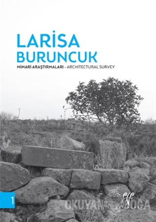 Larisa Buruncuk Mimari Araştırmaları / Architectural Survey - Turgut S