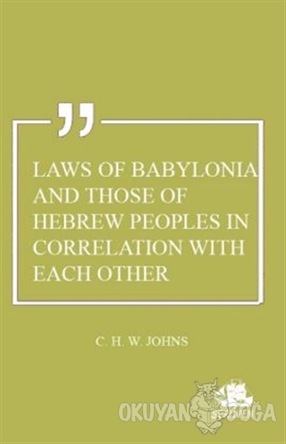 Laws of Babylonia and Those of Hebrew Peoples in Correlation with Each