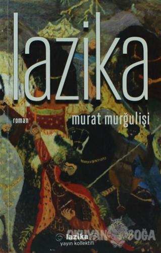 Lazika - Murat Murğulişi - Lazika Yayın Kollektifi