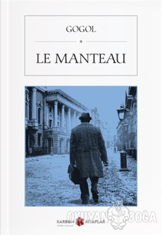 Le Manteau - Nikolay Vasilyeviç Gogol - Karbon Kitaplar