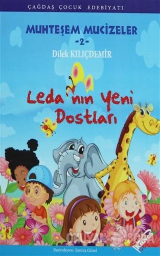 Leda'nın Yeni Dostları - Dilek Kılıçdemir - Kanes Yayınları