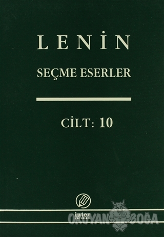 Lenin Seçme Eserler Cilt: 10 - Vladimir İlyiç Lenin - İnter Yayınları