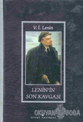 Lenin'in Son Kavgası - Vladimir İlyiç Lenin - Öteki Yayınevi