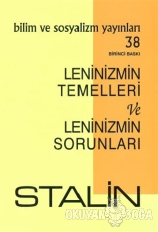 Leninizmin Temelleri ve Leninizmin Sorunları - Stalin - Bilim ve Sosya