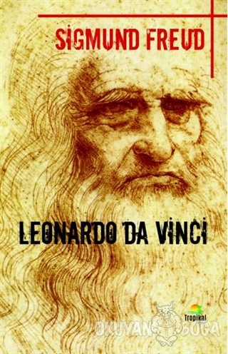 Leonardo Da Vinci - Sigmund Freud - Tropikal Kitap - Dünya Klasikleri