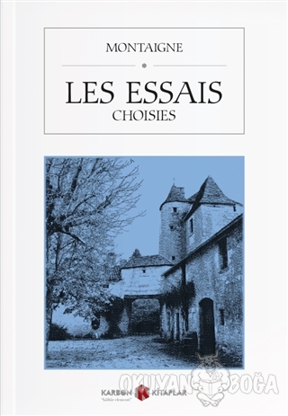 Les Essais (Choisies) - Michel de Montaigne - Karbon Kitaplar