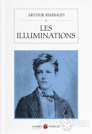Les İlluminations - Arthur Rimbaud - Karbon Kitaplar
