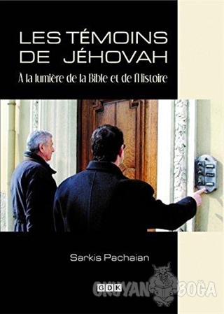 Les Temoins de Jehovah - Sarkis Pachaian - GDK Yayınları