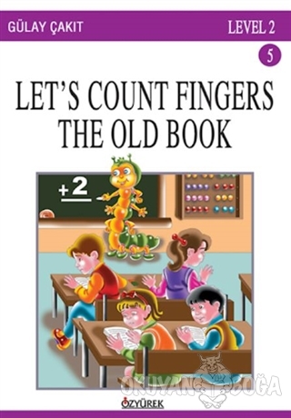 Let's Count Our Fingers Level 2 - Gülay Çakıt - Özyürek Yayınları