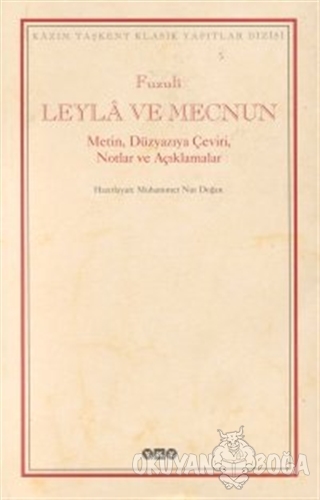 Leyla ve Mecnun Metin, Düzyazıya Çeviri, Notlar ve Açıklamalar - Fuzul