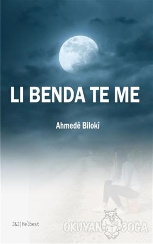 Li Benda Te Me - Ahmede Biloki - J&J Yayınları