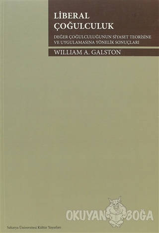 Liberal Çoğulculuk - William A. Galston - Sakarya Üniversitesi Kültür 