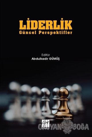 Liderlik - Abdulkadir Gümüş - Gazi Kitabevi