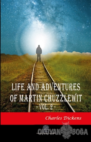 Life And Adventures Of Martin Chuzzlewit Vol. 2 - Charles Dickens - Pl