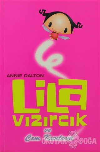 Lila Vızırcık - Cem Kıvılcım - Annie Dalton - Doğan Egmont Yayıncılık