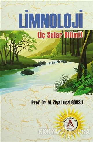 Limnoloji - İç Sular Bilimi - M. Ziya Lugal Göksu - Akademisyen Kitabe