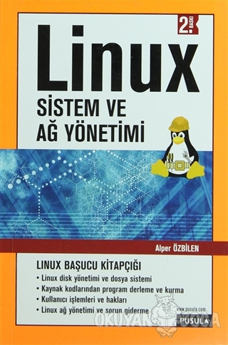 Linux Sistem ve Ağ Yönetimi - Alper Özbilen - Pusula Yayıncılık