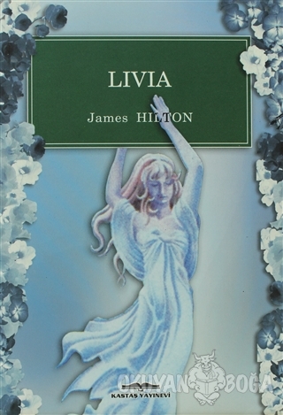 Livia - James Hilton - Kastaş Yayınları