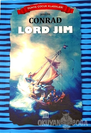 Lord Jim - Dünya Çocuk Klasikleri - Joseph Conrad - Olympia Yayınları