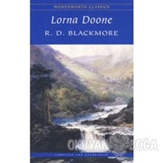 Lorna Doone - R. D. Blackmore - Wordsworth Classics