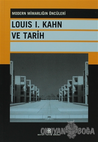 Louis 1. Kahn ve Tarih - Kolektif - Boyut Yayın Grubu