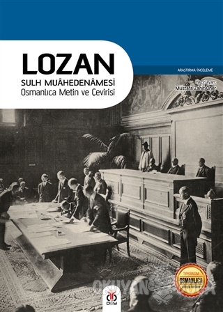 Lozan - Sulh Muahedenamesi - Mustafa Zahit Öner - DBY Yayınları