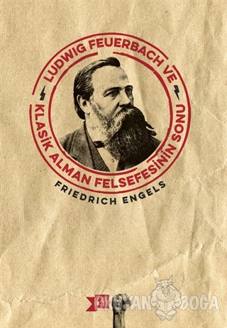 Ludwig Feuerbach ve Klasik Alman Felsefesinin Sonu