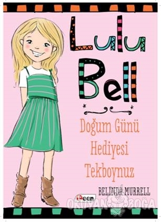 Lulu Bell - Doğum Günü Hediyesi Tekboynuz (Ciltsiz) - Belinda Murrell 