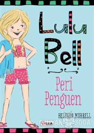 Lulu Bell - Peri Penguen (Ciltsiz) - Belinda Murrell - Teen Yayıncılık