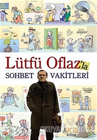 Lütfü Oflaz'la Sohbet Vakitleri - Lütfü Oflaz - Akis Kitap