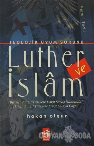 Luther ve İslam - Hakan Olgun - Ağaç Kitabevi Yayınları