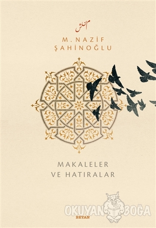 M. Nazif Şahinoğlu: Makaleler ve Hatıralar (Ciltli)