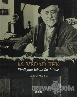 M. Vedad Tek (Ciltli) - Kolektif - Yapı Kredi Yayınları Sanat