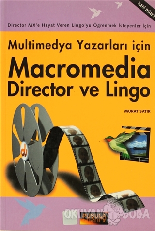 Macromedia Director ve Lingo Multimedya Yazarları İçin - Murat Satır -