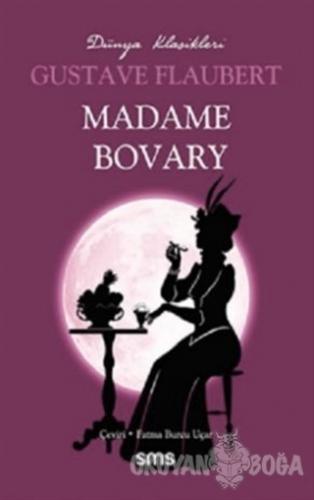 Madame Bovary - Gustave Flaubert - Sms Yayınları