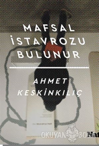 Mafsal İstavrozu Bulunur - Ahmet Keskinkılıç - Natama Yayınları