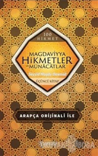 Magdaviyya Hikmetler ve Münacatlar - 100 Hikmet - Seyyid Magdy Dawoud 